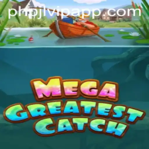 Discover MegaGreatestCatch: The Ultimate Adventure in Gaming