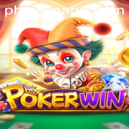 Explore POKERWIN: The New Era in Online Gaming with PHPJL.VIP